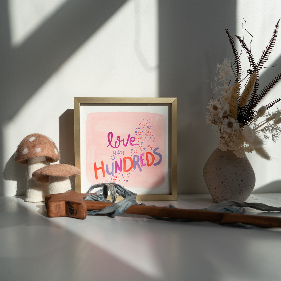 love you hundreds art print